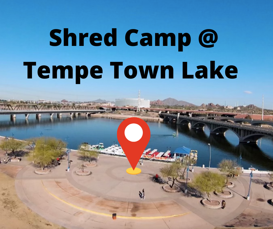 Shred Camp @ Tempe Town Lake